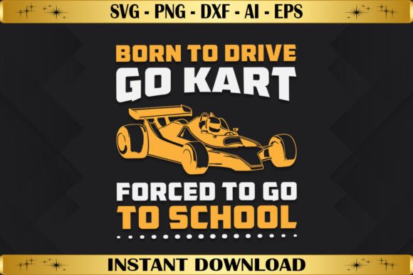 Born to Drive Go Kart: A Fun T-Shirt Design for Crafters