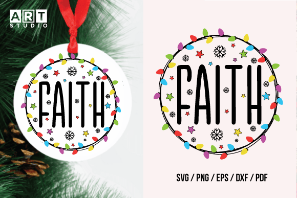Christmas Round Ornament Faith SVG for Crafts Graphics