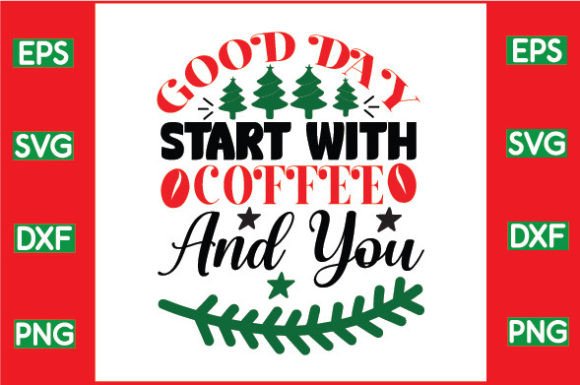 Good Day Start with Coffee and You SVG Review