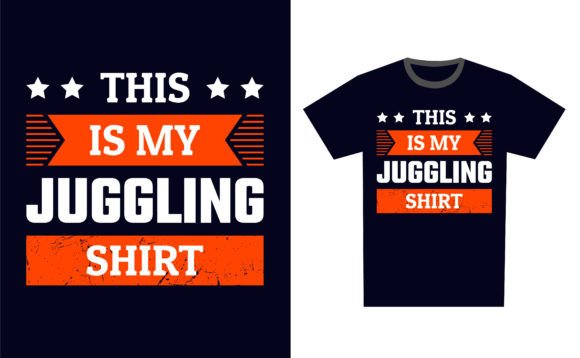 Juggling: A Versatile Typography T-Shirt Design for Crafters