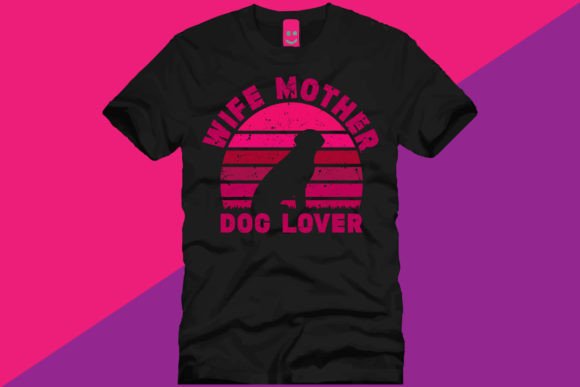 WIFE MOTHER DOG LOVER T SHIRT: Perfect for Modern Blog Graphics